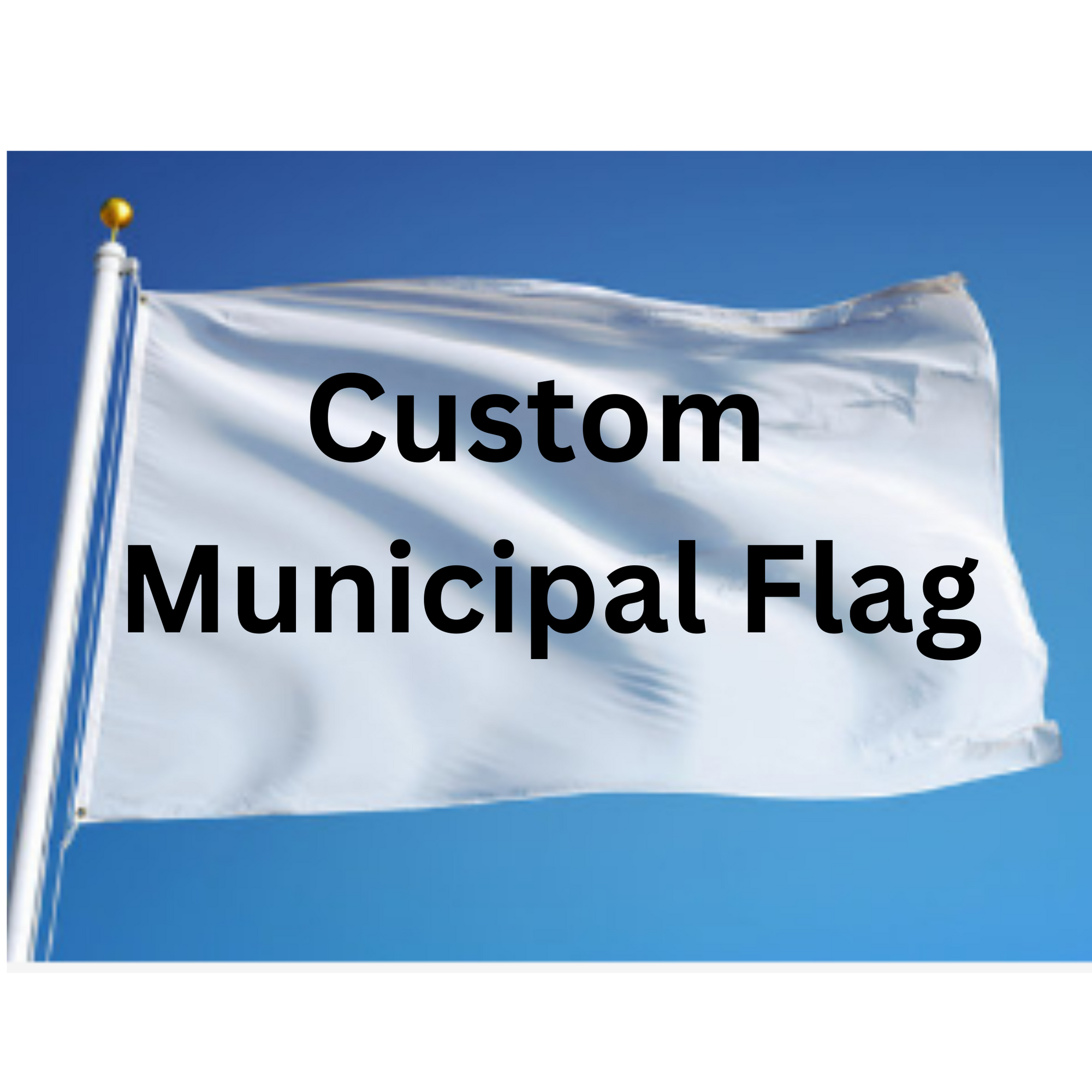 COUNTY, CITY, TOWN AND MUNICIPALITY FLAGS